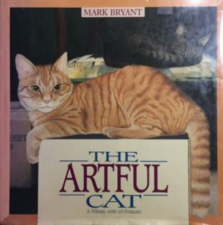 Artful Cat, The by Mark Bryant; 1991. Hardcover. (LF)