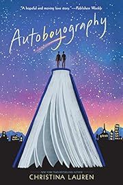 Autoboyography by Christina Lauren; 2018. Softcover. (YA)