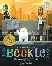 Adventures of Beekle, The: The Unimaginary Friend by Dan Santat; 2014. Hardcover (Ch-PIC)