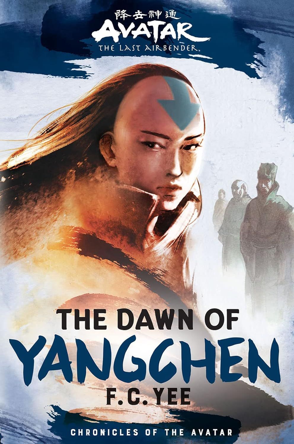 Avatar: The Last Airbender: The Dawn of Yangchen (Chronicles of the Avatar, 3) by F. C. Yee. 2022. Hardcover (YA)