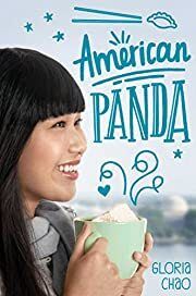 American Panda by Gloria Chao; 2018. Hardcover (YA)
