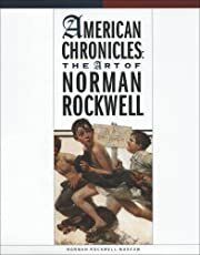 American Chronicles: The Art of Norman Rockwell by Linda Szekely Pero; 2009. Softcover. (LF)