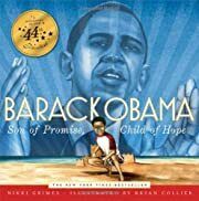 Barack Obama: Son of Promise, Child of Hope by Nikki Grimes; 2008. Hardcover (Ch-NF)