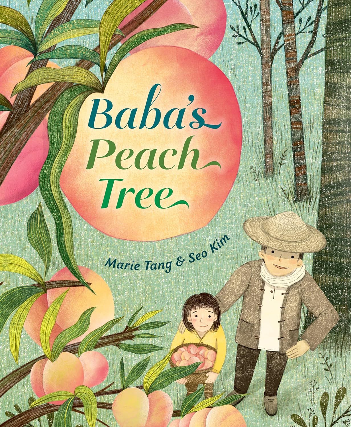 Baba's Peach Tree by Marie Tang (Author), Seo Kim (Illustrator) 2024. Hardcover (Ch-PIC)