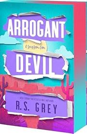 Arrogant Devil by R.S. Grey; 2025. Softcover.