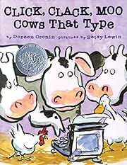 CLICK, CLACK, MOO: COWS THAT TYPE by Doreen Cronin; 1900. Hardcover. (Ch-PIC)