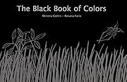 Black Book of Colors, The by Menena Cottin; 2008. Hardcover. (Ch-PIC)