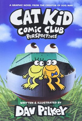 Cat Kid Comic Club: Perspectives: A Graphic Novel (Cat Kid Comic Club #2) by Dav Pilkey. 2021 Hardcover (Ch-FIC)
