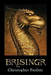 Brisingr (Inheritance, Book 3) (The Inheritance Cycle) by Christopher Paolini; 2008. Hardcover (Ch-FIC)