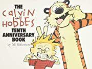 Calvin and Hobbes Tenth Anniversary Book, The by Bill Watterson; 1995. Softcover. (Comics) (LF)