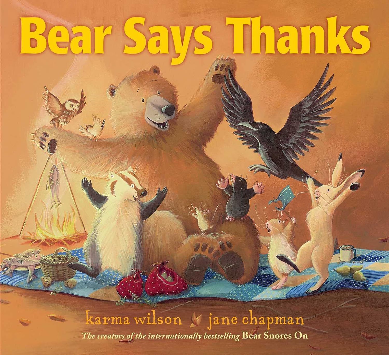 Bear Says Thanks (The Bear Books) by Karma Wilson (Author), Jane Chapman (Illustrator). 2012. Hardcover (Ch-PIC)