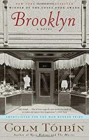 Brooklyn (Eilis Lacey #1) by Colm Toibin; 2010. Hardcover.