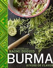 Burma: Rivers of Flavor by Naomi Duguid; 2012. Hardcover. (F&amp;C)
