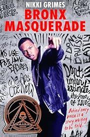 Bronx Masquerade (Coretta Scott King Author Award Winner) by Nikki Grimes; 2001. Hardcover. (YA)