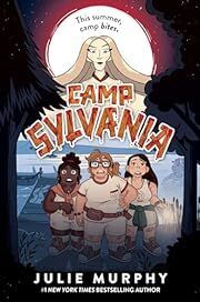 Camp Sylvania by Julie Murphy; 2023. Hardcover (Ch-FIC)