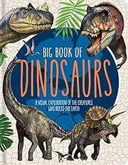 Big Book of Dinosaurs by Little Genius Books; 2021. Hardcover. (Ch-NF)