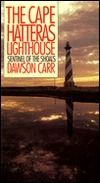 Cape Hatteras Lighthouse, The: Sentinel of the Shoals, Second Edition by Dawson Carr; 1991. Softcover (CO-NC)