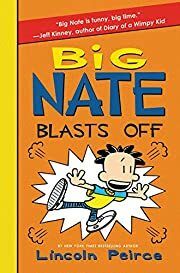 Big Nate Blasts Off by Lincoln Peirce; 2016 Hardcover (Ch-FIC)