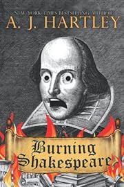 Burning Shakespeare by A. J. Hartley; 2022. Softcover.