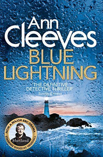 Blue Lightning (Shetland Island #4) by Ann Cleeves; 2011. Softcover.