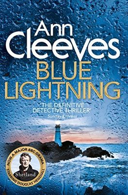 Blue Lightning (Shetland Island #4) by Ann Cleeves; 2011. Softcover.