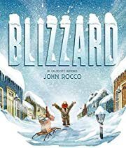Blizzard by John Rocco; 2014. Hardcover (Ch-PIC)
