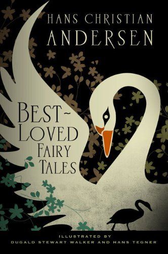 Best-Loved Fairy Tales by Hans Christian Anderson.  2012 Hardcover (Ch-NF)