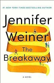 Breakaway, The by Jennifer Weiner; 2023. Hardcover. (Library Discard)