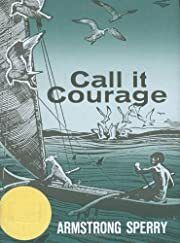 Call It Courage by Armstrong Sperry; 1968. Hardcover (Ch-FIC)