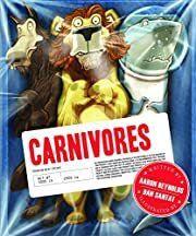 Carnivores by Aaron Reynolds; 2013. Hardcover (Ch-NF)