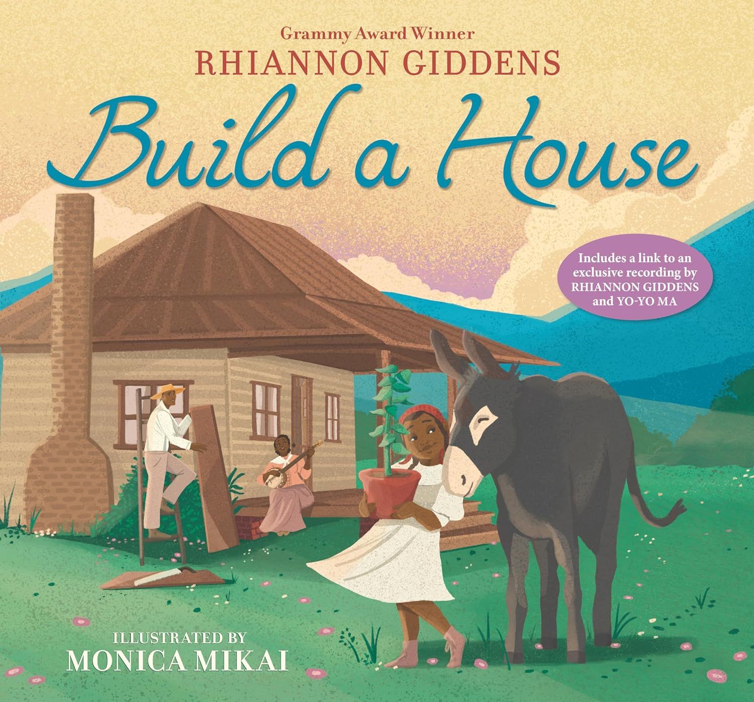 Build a House by Rhiannon Giddens and Monica Mikai. 2022 Hardcover (Ch-PIC)