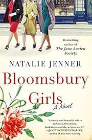 Bloomsbury Girls (Jane Austen Society #2) by Natalie Jenner; 2022. Hardcover.