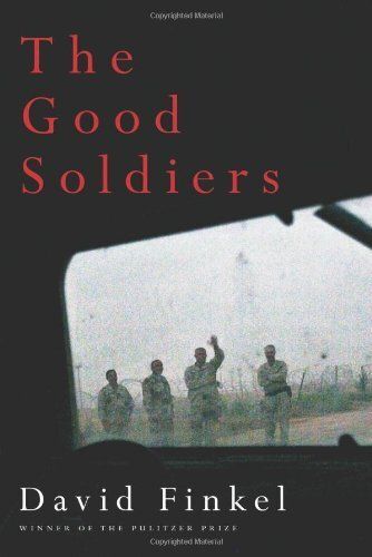 Good Soldiers, The by David Finkel; 2009. Hardcover