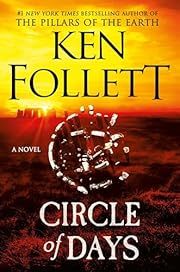 Circle of Days by Ken Follett; 2025. Hardcover.
