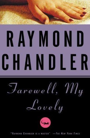 Farewell, My Lovely by Raymond Chandler; 1940/1992. Softcover.