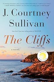 Cliffs, The by J. Courtney Sullivan; 2024. Hardcover.
