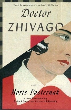 Doctor Zhivago by Boris Pasternak, Richard Pevear &amp; Larissa Volokhonsky (Translator); 1957/2011. Softcover.