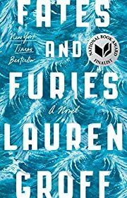 Fates and Furies by Lauren Groff; 2016. Softcover.