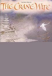 Crane Wife, The by Odds Bodkin; 1998. Hardcover (Ch-NF)