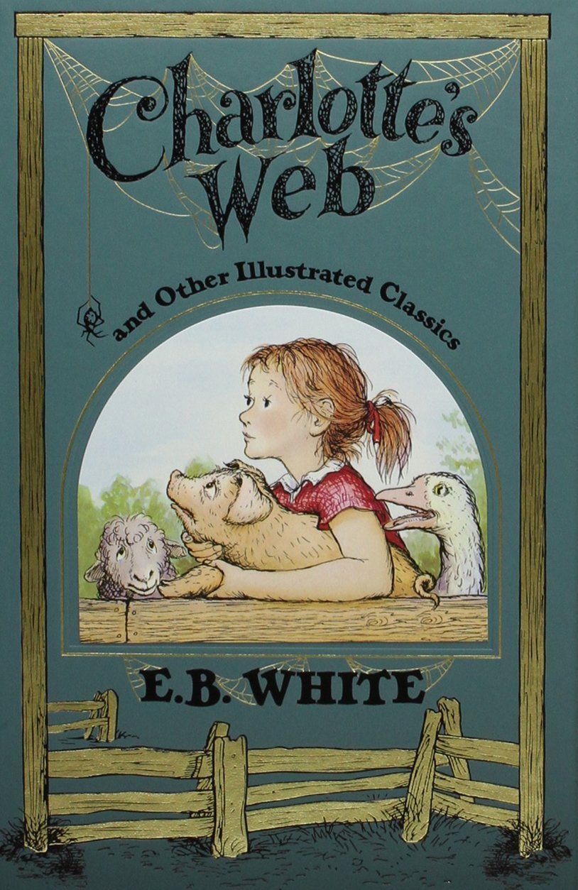 Charlotte's Web and Other Illustrated Classics (Leather Bound Classics) by E B White. 2013 Hardcover  (Ch-FIC)