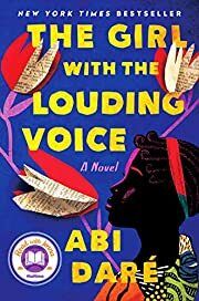 Girl with the Louding Voice, The by Abi Daré; 2020. Hardcover.