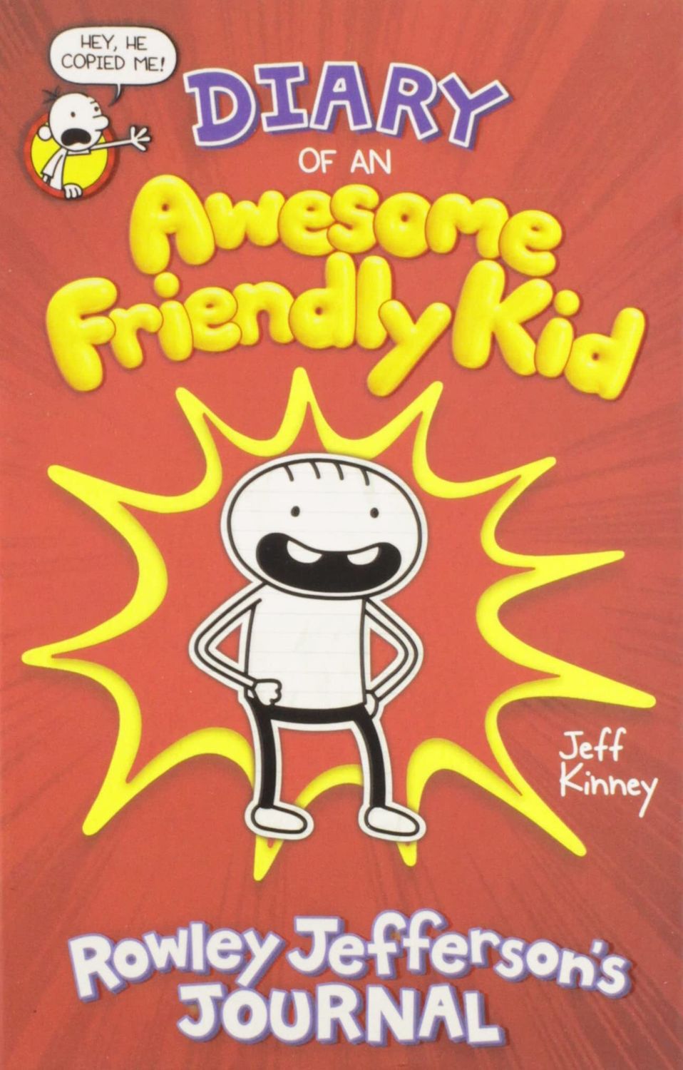 Diary of an Awesome Friendly Kid: Rowley Jefferson's Journal by Jeff Kinney. 2019. Hardcover (Ch-FIC)