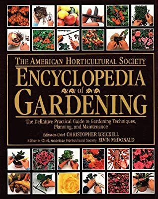 Encyclopedia of Gardening by American Horticultural Society. 1993. Hardcover. (Discounted) (LF)