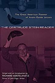 Gertrude Stein Reader, The: The Great American Pioneer of Avant-Garde Letters by Richard Kostelanetz (Editor, Introduction); 2002. Softcover.