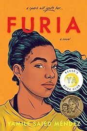 Furia by Yamile Saied Méndez; 2020. Hardcover (YA)