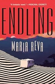 Endling by Maria Reva; 2025. Hardcover.
