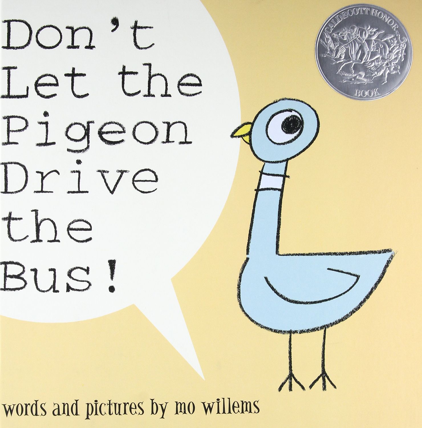 Don't Let the Pigeon Drive the Bus! by Mo Willems. 2003 Hardcover (Ch-PIC)