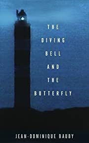 Diving Bell and the Butterfly, The: A Memoir of Life in Death by Jean-Dominique Bauby; 1997. Hardcover.