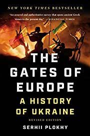 Gates of Europe, The: A History of Ukraine by Serhii Plokhy; 2021. Softcover