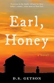 Earl, Honey by D. S. Getson; 2022. Softcover.